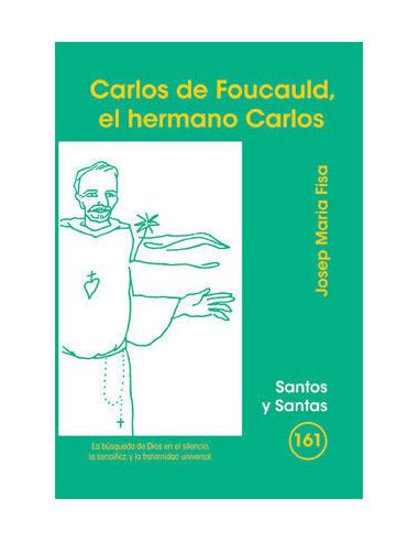 Carlos De Foucauld, El Hermano Carlos