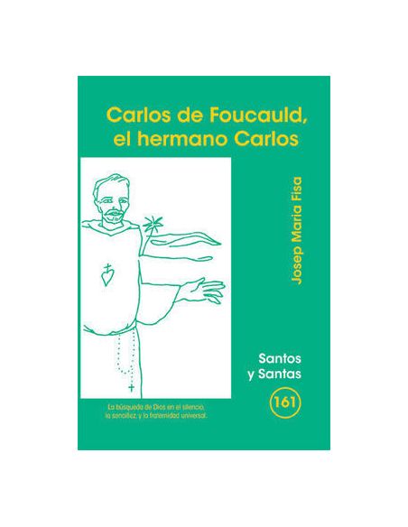 Carlos De Foucauld, El Hermano Carlos