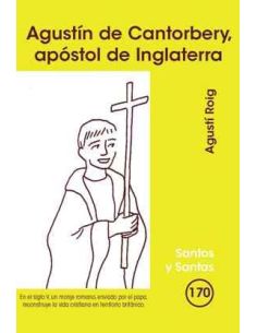 Agustín De Cantorbery, Apóstol De Inglaterra