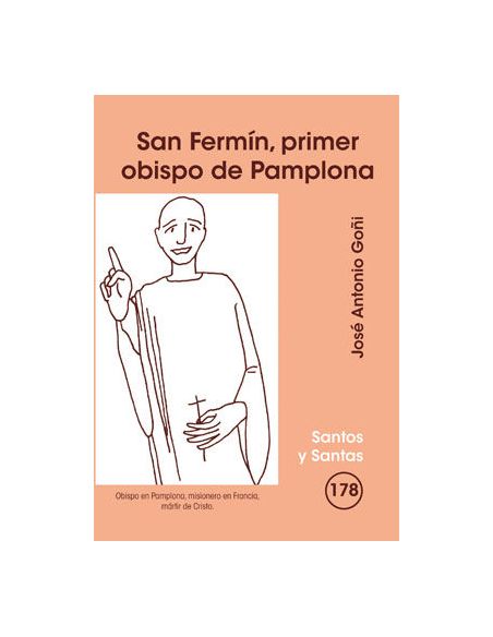 San Fermín, Primer Obispo De Pamplona