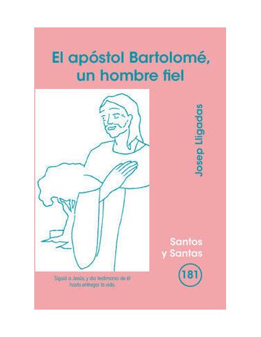 Apóstol Bartolomé, Un Hombre Fiel, El