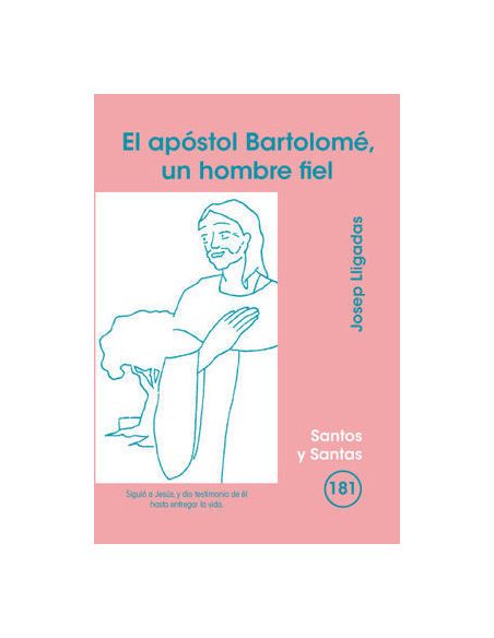 Apóstol Bartolomé, Un Hombre Fiel, El