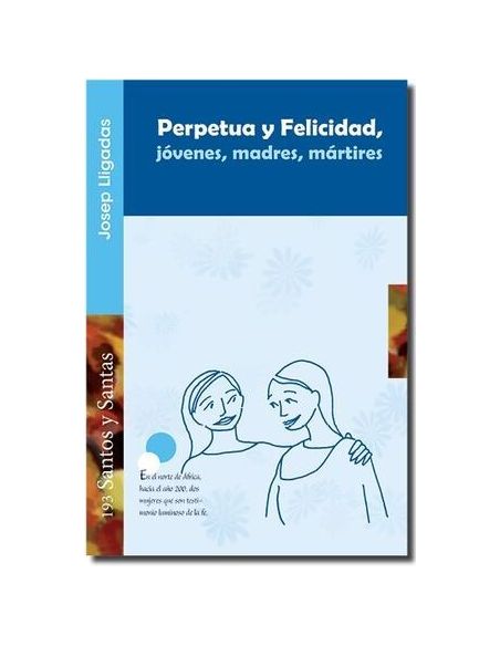Perpetua Y Felicidad, Jóvenes, Madres, Mártires