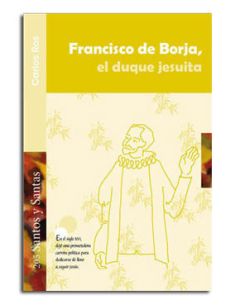 Francisco De Borja, El Duque Jesuita
