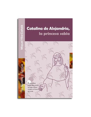 Catalina De Alejandria, La Princesa Sabia