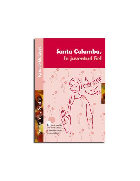 Santa Columba, La Juventud Fiel