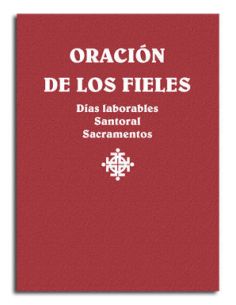 Oración De Los Fieles. Días Laborales, Santoral Y Sacramentos