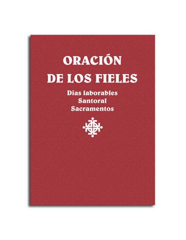 Oración De Los Fieles. Días Laborales, Santoral Y Sacramentos
