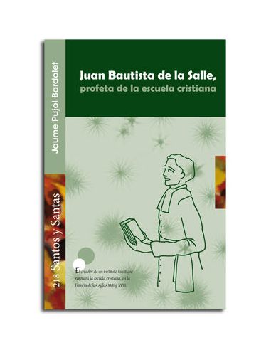 Juan Bautista De La Salle, Profeta De La Escuela Cristiana
