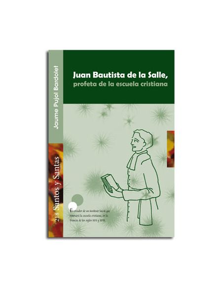Juan Bautista De La Salle, Profeta De La Escuela Cristiana