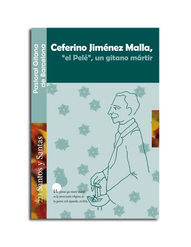 Ceferino Jiménez Malla, 'El Pelé', Un Gitano Mártir