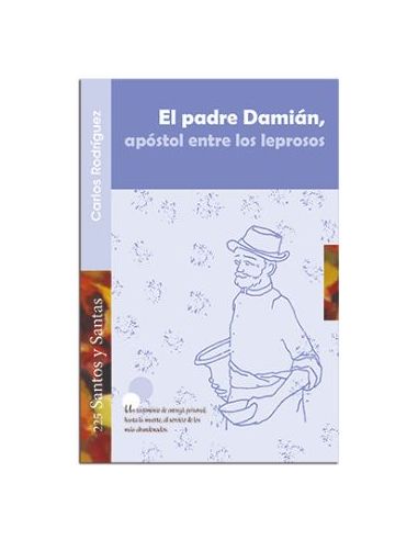 El Padre Damián, Apóstol Entre Los Leprosos