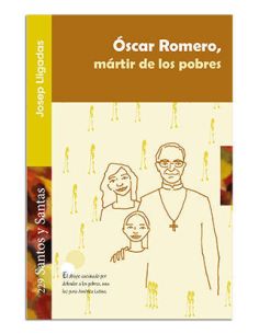 Óscar Romero, Mártir De Los Pobres