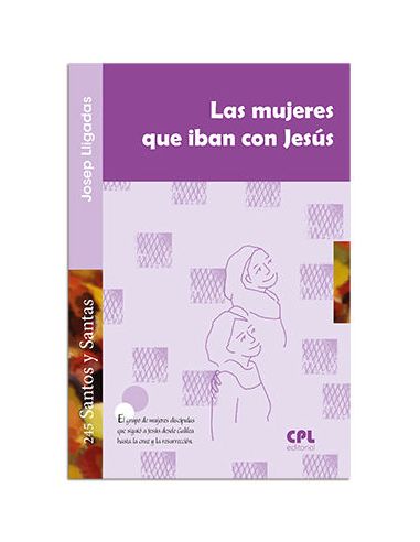La Mujeres Que Iban Con Jesús