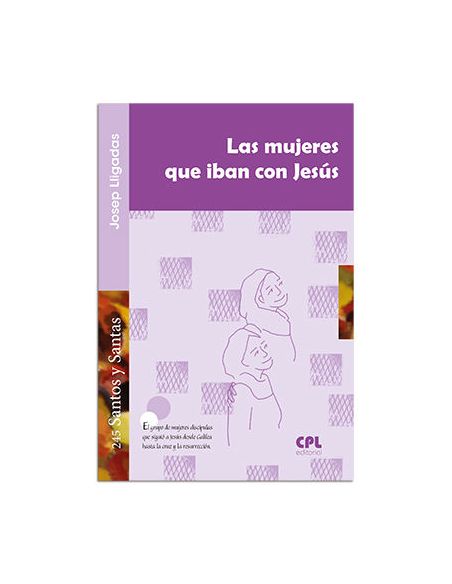 La Mujeres Que Iban Con Jesús