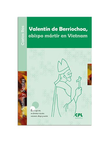 Valentín De Berriochoa, Obispo Mártir En Vietnam