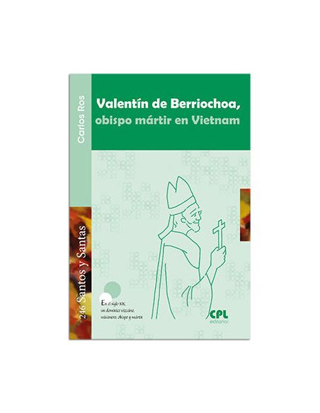 Valentín De Berriochoa, Obispo Mártir En Vietnam