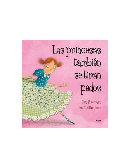 Las Princesas También Se Tiran Pedos
