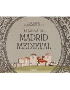 Estampas Del Madrid Medieval