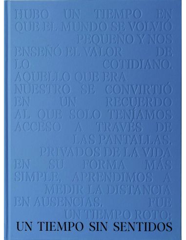 Un Tiempo Sin Sentidos
