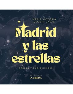 Madrid Y Las Estrellas.Paseos (16X16)