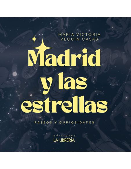 Madrid Y Las Estrellas.Paseos (16X16)