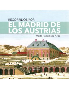 El Madrid De Los Austrias 16X16.Recorrid