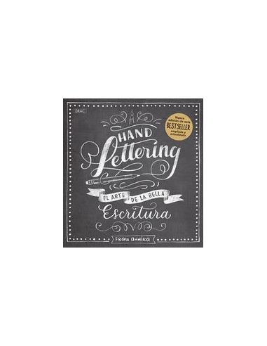 Handlettering. El Arte De La Bella Escritura. Nueva Edición.