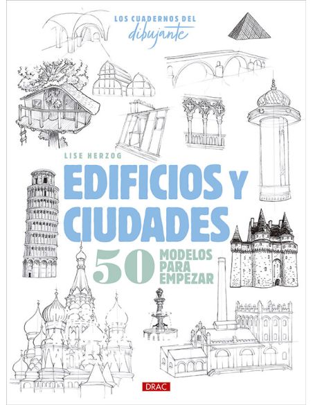 Los Cuadernos Del Dibujante. Edificios Y Ciudades
