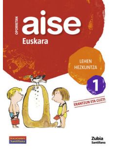 Oporretan Aise 1 Lehen Euskara Vacaciones Santillana
