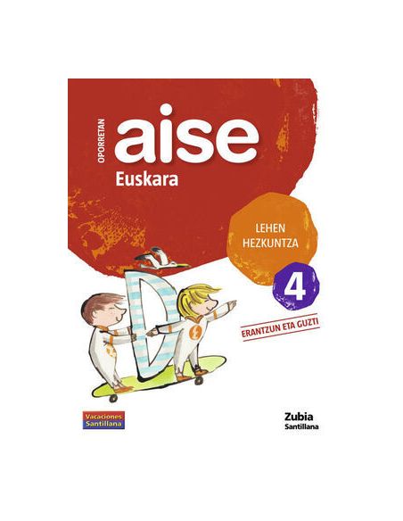Oporretan Aise Euskara Lehen Hezkuntza 4 Vacaciones Santillana
