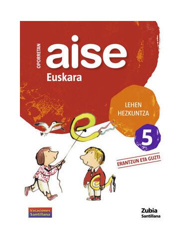 Oporretan Aise Euskara Lehen Hezkuntza 5 Vacaciones Santillana
