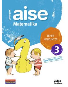Oporretan Aise Matematika Lehen Hezkuntza 3 Vacaciones Santillana