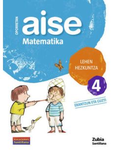 Oporretan Aise Matematika Lehen Hezkuntza 4 Vacaciones Santillana