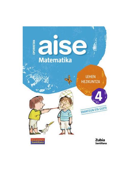 Oporretan Aise Matematika Lehen Hezkuntza 4 Vacaciones Santillana