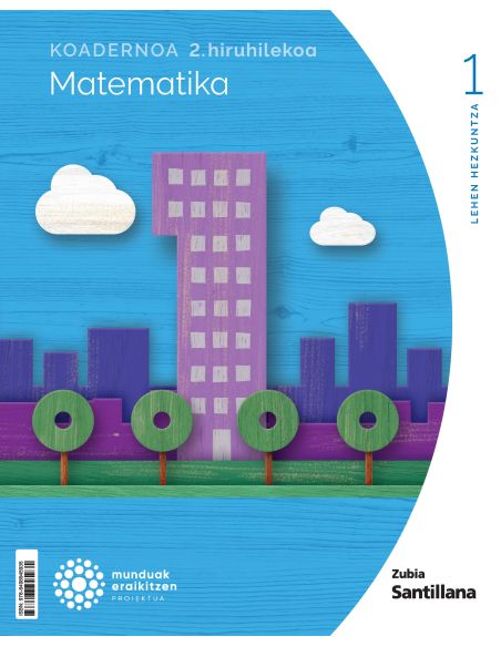 Koadernoa Matematika 1 Leh 2 Hiruhilekoa Munduak Eraikitzen