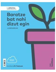 I Urratsa Baratze Bat Nahi Dizut Egin