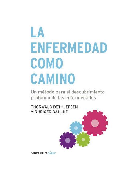 La Enfermedad Como Camino