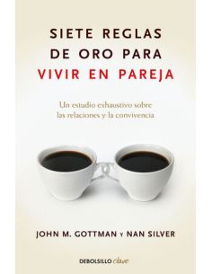 Siete Reglas De Oro Para Vivir En Pareja