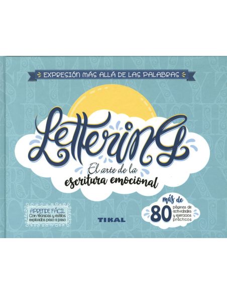 Lettering. El Arte De La Escritura Emocional