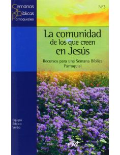 La Comunidad De Los Que Creen En Jesus