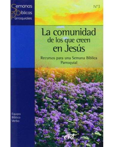 La Comunidad De Los Que Creen En Jesus