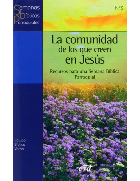 La Comunidad De Los Que Creen En Jesus