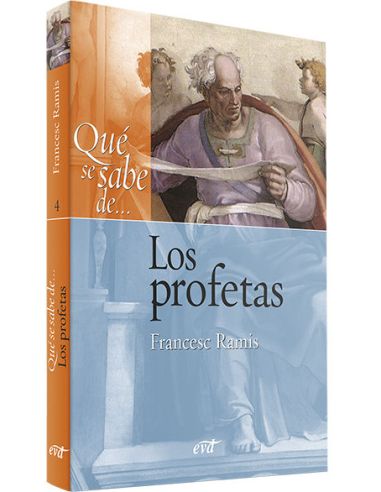 Qué Se Sabe De... Los Profetas
