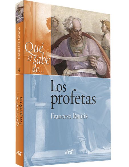 Qué Se Sabe De... Los Profetas