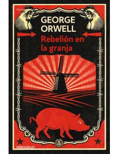 Rebelión En La Granja (Edición Definitiva Avalada Por The Orwell Estate)