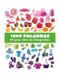 1000 Palabras - Mi Gran Libro De Fotografias