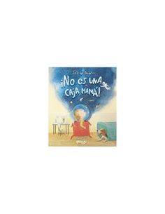 ¡No Es Una Caja, Mamá!