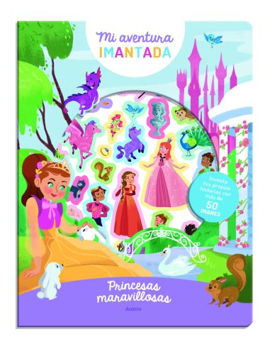 Mi Aventura Imantada. Princesas Maravillosas
