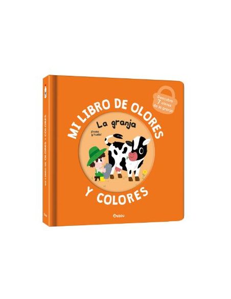 Mi Libro De Olores Y Colores. La Granja